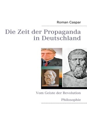 cover image of Die Zeit der Propaganda in Deutschland